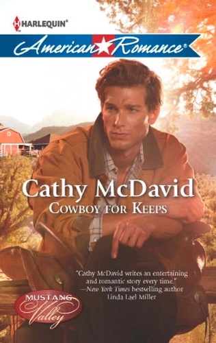 Cathy McDavid - Cowboy For Keeps.
