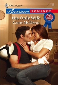 Cathy McDavid - His Only Wife.