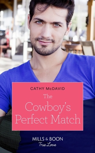 Cathy McDavid - The Cowboy's Perfect Match.
