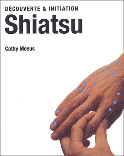 Cathy Meeus - Shiatsu.