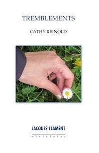Cathy Reinold - Tremblements.