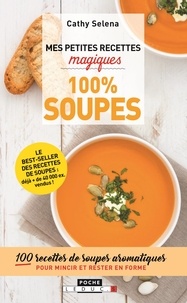 Téléchargements gratuits kindle books Mes petites recettes magiques soupes  (French Edition) par Cathy Selena 9791028509798