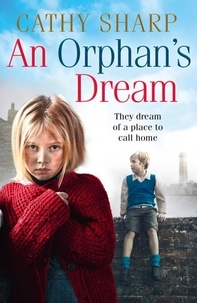 Cathy Sharp - An Orphan’s Dream.