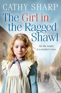 Cathy Sharp - The Girl in the Ragged Shawl.