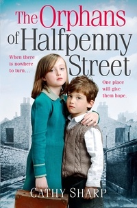 Cathy Sharp - The Orphans of Halfpenny Street.