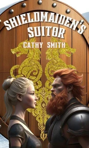Sheildmaiden’s Suitor