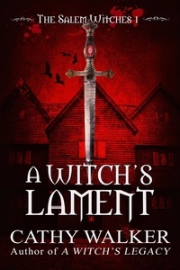  Cathy Walker - A Witch's Lament - The Salem Witches, #1.