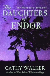  Cathy Walker - The Daughters of Endor - The Witch Tree, #2.