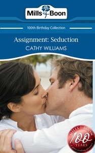 Cathy Williams - Assignment: Seduction.