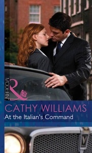 Cathy Williams - At The Italian's Command.