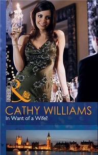 Cathy Williams - In Want of a Wife?.
