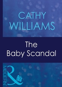 Cathy Williams - The Baby Scandal.