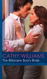 Cathy Williams - The Billionaire Boss's Bride.
