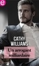 Cathy Williams - Un arrogant milliardaire.