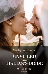 Cathy Williams - Unveiled As The Italian's Bride.