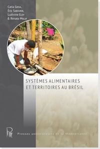 Catia Grisa et Eric Sabourin - Systèmes alimentaires et territoires au Brésil.