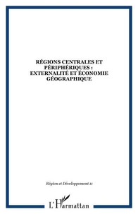 Régions centrales et périphériques : externalités et économie géographique
