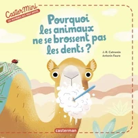 Pourquoi les animaux ne se brossent pas les dents ?
