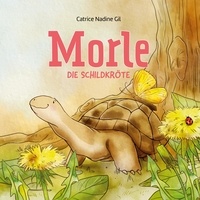 Catrice Nadine Gil - Morle - Die Schildkröte.