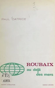 Roubaix au delà des mers