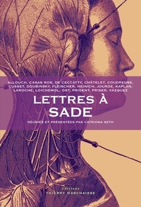 Catriona Seth - Lettres à Sade.