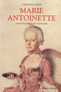 Catriona Seth - Marie-Antoinette.