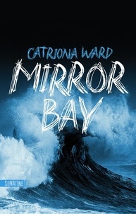Catriona Ward - Mirror Bay.