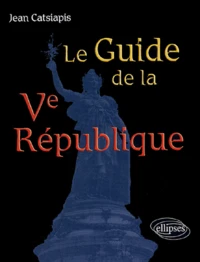 Le Guide de la Ve République
