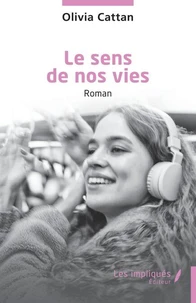 Le sens de nos vies