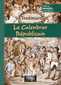 Catulle Mendès - Le calendrier républicain.