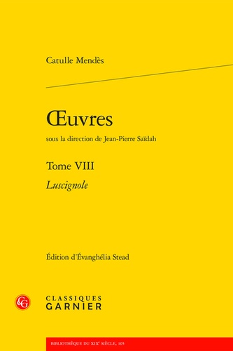 Oeuvres. Tome 8, Luscignole