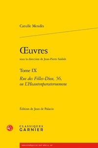 Catulle Mendès - Oeuvres - Tome 9, Rue des Filles-Dieu, 56, ou L'Heautonparateroumene.