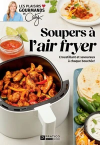 Soupers a l'air fryer