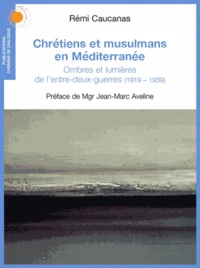 Chrétiens et musulmans en Méditerranée