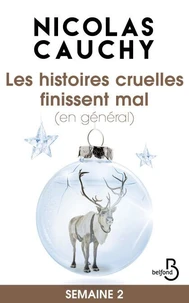 Les histoires cruelles finissent mal (en général) Semaine 2