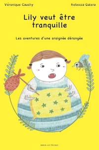 Lily veut être tranquille