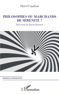 Philosophes ou marchands de sérénité ?
