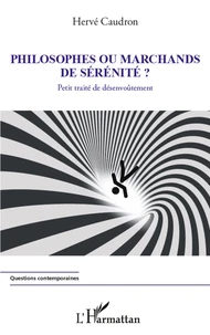 Philosophes ou marchands de sérénité ?