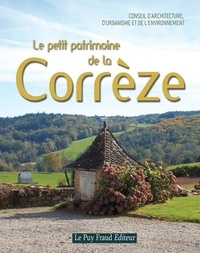  CAUE de la Corrèze - Le petit patrimoine de la Corrèze.
