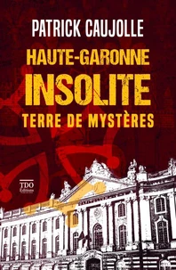 Haute-Garonne insolite