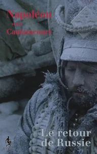 Napoléon selon Caulaincourt