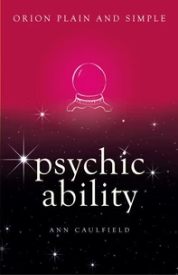 Psychic Ability, Orion Plain and Simple
