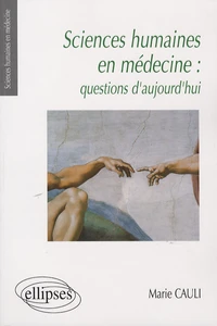 Sciences humaines en médecine : questions d'aujourd'hui