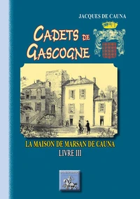 Cadets de Gascogne, La Maison de Marsan de Cauna