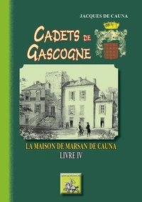 Cadets de Gascogne, La Maison de Marsan de Cauna