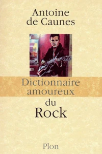 Dictionnaire amoureux du Rock
