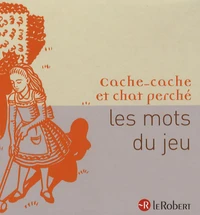 Cache-cache et chat perché