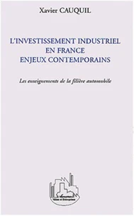 L'Investissement industriel en France enjeux contemporains