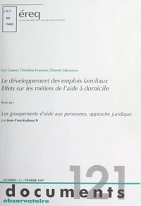 Le développement des emplois familiaux, effets sur les métiers de l'aide à domicile