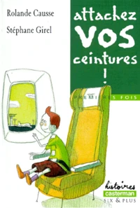 Attachez vos ceintures !